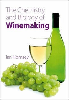 The Chemistry and Biology of Winemaking (eBook, PDF) - Hornsey, Ian S