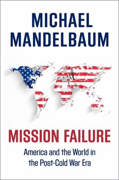 Mission Failure (eBook, ePUB) - Mandelbaum, Michael