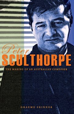 Peter Sculthorpe (eBook, ePUB) - Skinner, Graeme