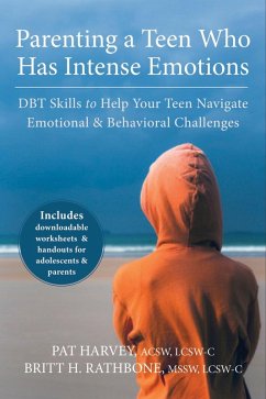 Parenting a Teen Who Has Intense Emotions (eBook, ePUB) - Harvey, Pat