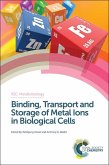 Binding, Transport and Storage of Metal Ions in Biological Cells (eBook, PDF)