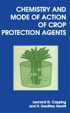 Chemistry and Mode of Action of Crop Protection Agents (eBook, PDF)