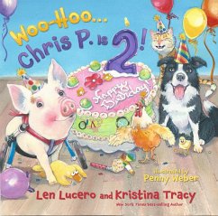 Woo-Hoo ... Chris P. Is 2! (eBook, ePUB) - Lucero, Len; Tracy, Kristina