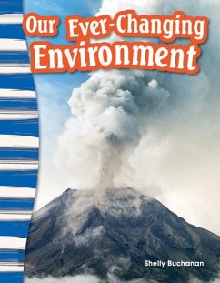 Our Ever-Changing Environment (eBook, PDF) Cover Our Ever-Changing Environment (eBook, PDF)