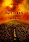 Arena Één: Slavendrijvers (Boek #1 van de Overlevingstrilogie) (eBook, ePUB) Arena Één: Slavendrijvers (Boek #1 van de Overlevingstrilogie) (eBook, ePUB)