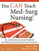 You CAN Teach Med-Surg Nursing! (eBook, ePUB)