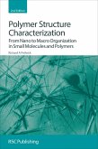 Polymer Structure Characterization (eBook, ePUB)