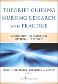Theories Guiding Nursing Research and Practice (eBook, ePUB)