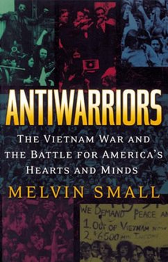 Antiwarriors (eBook, ePUB) - Small, Melvin