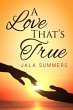 A Love That's True (eBook, ePUB) - Bild 1