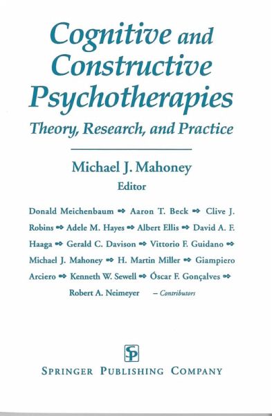Cognitive and Constructive Psychotherapies (eBook, PDF) Cognitive and Constructive Psychotherapies (eBook, PDF)