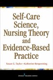 Self-Care Science, Nursing Theory and Evidence-Based Practice (eBook, ePUB)