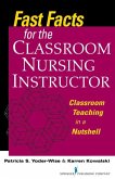 Fast Facts for the Classroom Nursing Instructor (eBook, ePUB)