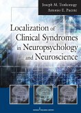 Localization of Clinical Syndromes in Neuropsychology and Neuroscience (eBook, ePUB) Localization of Clinical Syndromes in Neuropsychology and Neuroscience (eBook, ePUB)