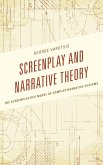 Screenplay and Narrative Theory (eBook, ePUB) Screenplay and Narrative Theory (eBook, ePUB)