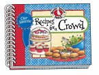 Our Favorite Recipes for a Crowd (eBook, ePUB) Our Favorite Recipes for a Crowd (eBook, ePUB)