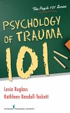 Psychology of Trauma 101 (eBook, ePUB)