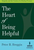 The Heart of Being Helpful (eBook, ePUB) The Heart of Being Helpful (eBook, ePUB)