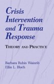 Crisis Intervention and Trauma Response (eBook, ePUB)