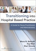 Transitioning into Hospital Based Practice (eBook, ePUB)