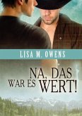 Na, das war es wert! (eBook, ePUB)