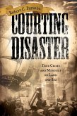 Courting Disaster (eBook, ePUB)