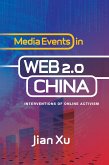 Media Events in Web 2.0 China (eBook, PDF) Media Events in Web 2.0 China (eBook, PDF)