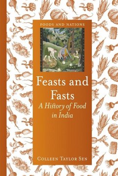 Feasts and Fasts (eBook, ePUB) - Colleen Taylor Sen, Sen