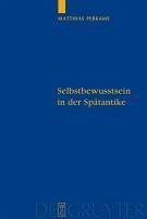Selbstbewusstsein in der Spätantike (eBook, PDF) - Perkams, Matthias