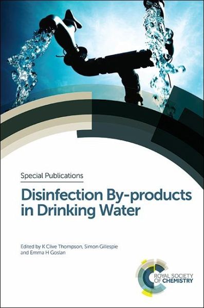 Disinfection By-products in Drinking Water (eBook, PDF) Disinfection By-products in Drinking Water (eBook, PDF)