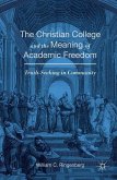 The Christian College and the Meaning of Academic Freedom