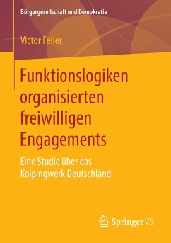 Funktionslogiken organisierten freiwilligen Engagements - Feiler, Victor