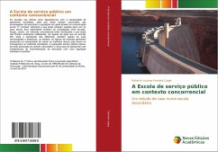 A Escola de serviço público em contexto concorrencial - Ferreira Lopes, Roberto Luciano
