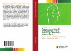 Representações de professores sobre Psicologia Escolar e Educacional - Paula, Erico Lopes P.;Pereira, Helena O.S.