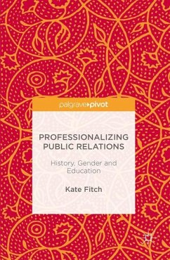 Professionalizing Public Relations - Fitch, Catherine