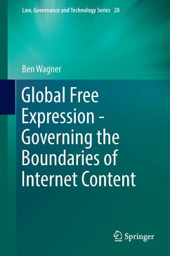 Global Free Expression - Governing the Boundaries of Internet Content - Wagner, Ben