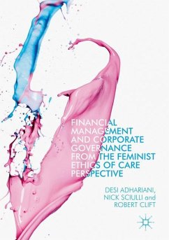 Financial Management and Corporate Governance from the Feminist Ethics of Care Perspective - Adhariani, Desi;Sciulli, Nick;Clift, Robert