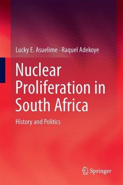 Nuclear Proliferation in South Africa - Asuelime, Lucky E.;Adekoye, Raquel A.