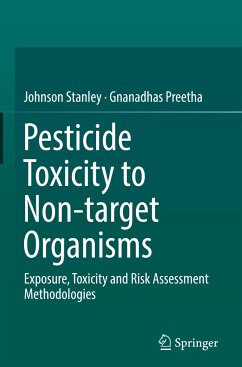 Pesticide Toxicity to Non-target Organisms - Stanley, Johnson;Preetha, Gnanadhas