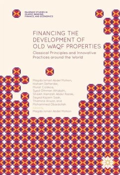 Financing the Development of Old Waqf Properties - Mohsin, Magda Ismail Abdel;Dafterdar, Hisham;Cizakca, Murat