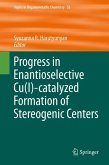 Progress in Enantioselective Cu(I)-catalyzed Formation of Stereogenic Centers