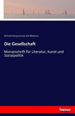 Die Gesellschaft - Conrad, Michael G.;Bleibtreu, Karl