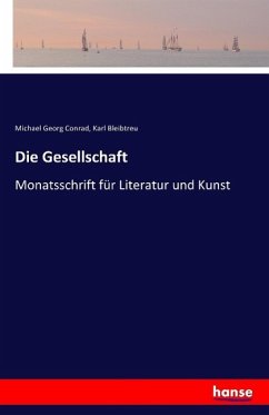 Die Gesellschaft - Conrad, Michael G.;Bleibtreu, Karl