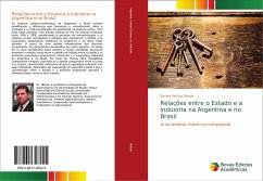 Relações entre o Estado e a indústria na Argentina e no Brasil - Brisola, Marlon Vinícius