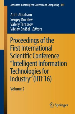 Proceedings of the First International Scientific Conference ¿Intelligent Information Technologies for Industry¿ (IITI¿16)