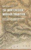 The Montenegrin Warrior Tradition