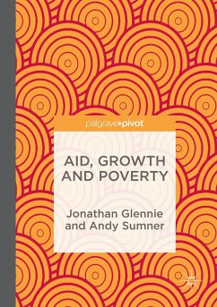 Aid, Growth and Poverty - Glennie, Jonathan;Sumner, Andy