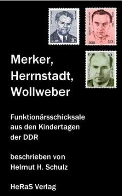 Merker, Herrnstadt, Wollweber - Schulz, Helmut H.