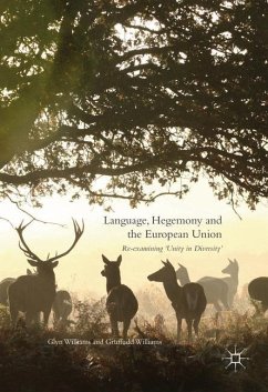 Language, Hegemony and the European Union - Williams, Glyn;Williams, Gruffudd