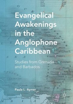 Evangelical Awakenings in the Anglophone Caribbean - Aymer, Paula L.